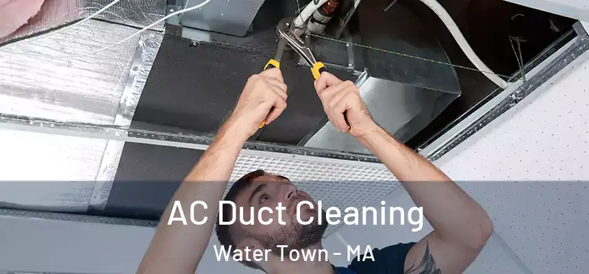  AC Duct Cleaning Water Town - MA